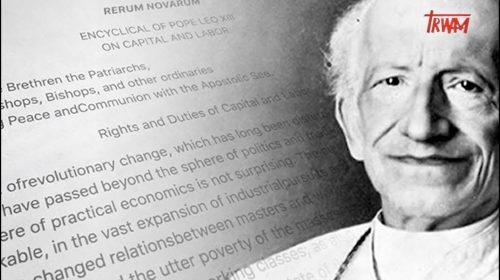 Antykultura II: Katolicka nauka społeczna wobec antykultury (cz.3)