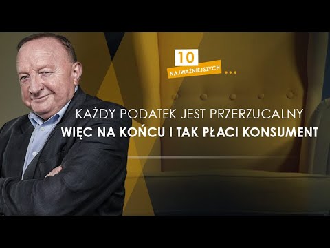 Stanisław Michalkiewicz: każdy podatek jest przerzucalny, więc na końcu i tak płaci konsument