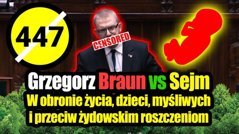 Grzegorz Braun vs. Sejm w obronie życia, myśliwych i przeciw roszczeniom s.447