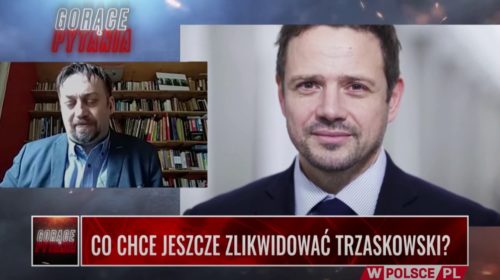 Czy Trzaskowski jest ruskim agentem?