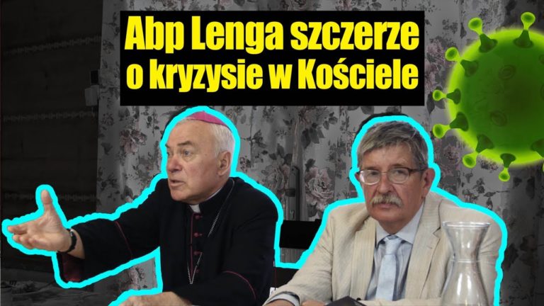 Abp Lenga szczerze o kryzysie w Kościele i koronawirusie