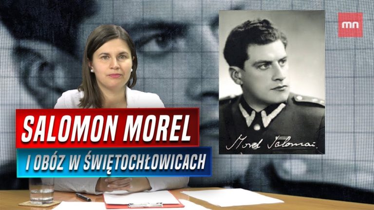 Salomon Morel i obóz w Świętochłowicach