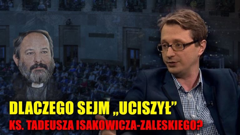 Dlaczego Sejm „uciszył” ks. Tadeusza Isakowicza-Zaleskiego?