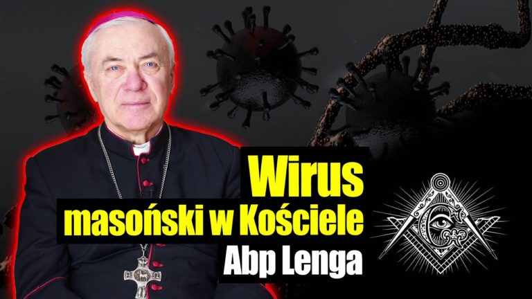 Abp Jan Paweł Lenga: Wirus masoński w Kościele
