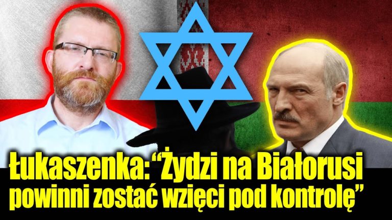 Łukaszenka: “Żydzi na Białorusi powinni zostać wzięci pod kontrolę”