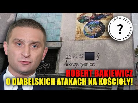 Robert Bąkiewicz ostro o atakach na kościoły!