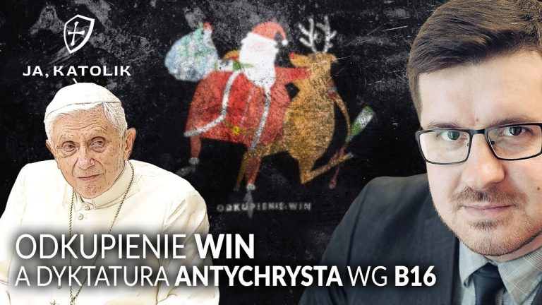 Odkupienie win a dyktatura antychrysta wg Benedykta XVI