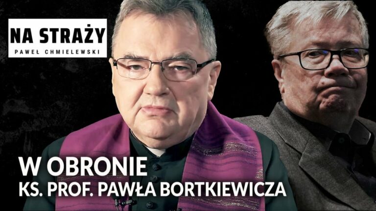 W obronie ks. prof. Pawła Bortkiewicza