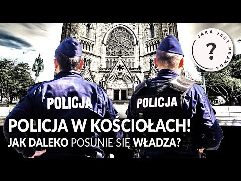 Policja w kościołach!
