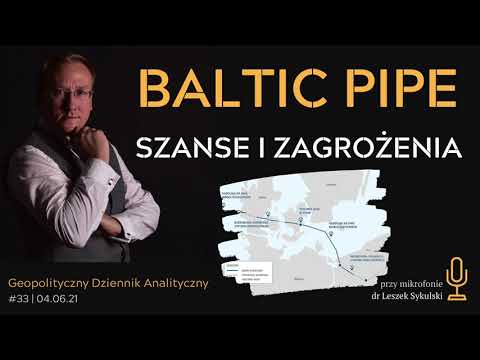 Baltic Pipe – szanse i zagrożenia