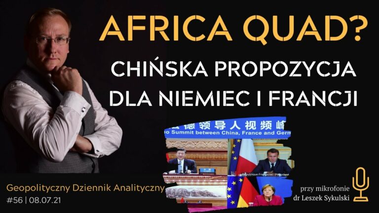 Africa Quad? Chińska propozycja dla Niemiec i Francji