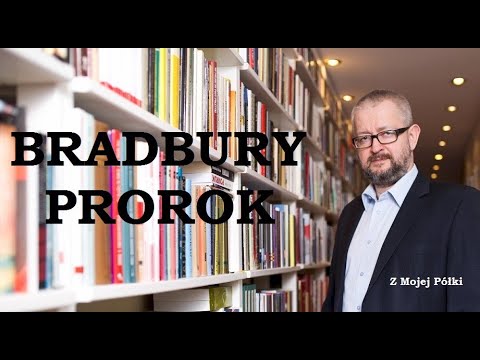 Bradbury – prorok