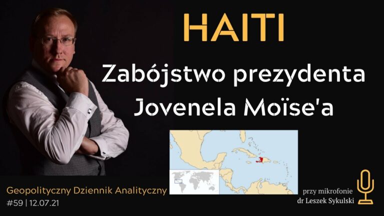 Haiti – zabójstwo prezydenta Jovenela Moïse’a