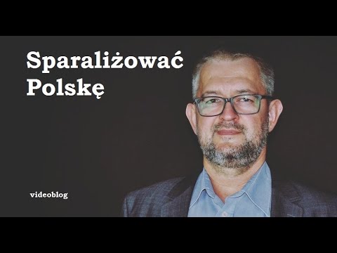 Sparaliżować Polskę