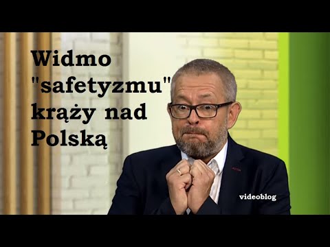 Widmo „safetyzmu” krąży nad Polską