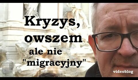 Kryzys, owszem – ale wcale nie „migracyjny”