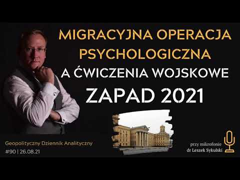 Migracyjna operacja psychologiczna a ćwiczenia wojskowe ZAPAD-2021