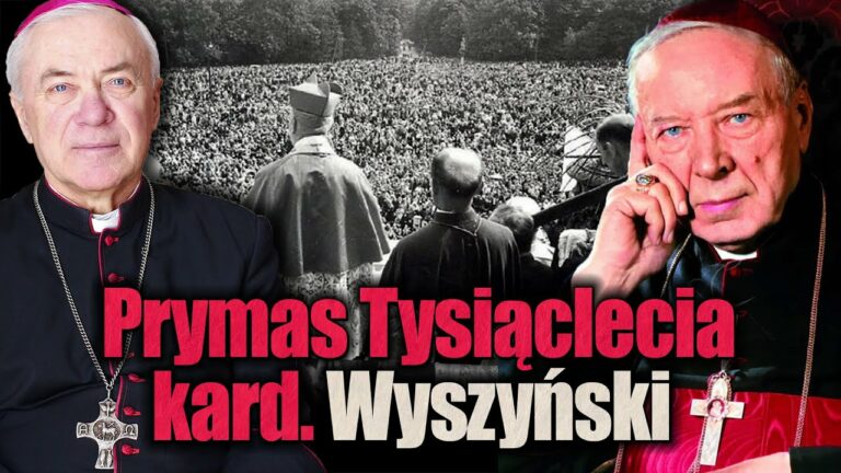 O Prymasie Tysiąclecia kardynale Stefanie Wyszyńskim
