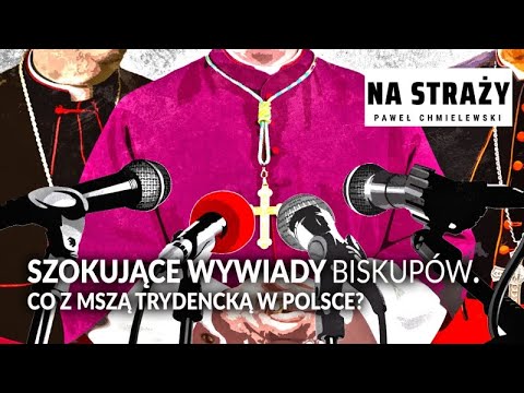 Szokujące wywiady biskupów. Co z mszą trydencką w Polsce?