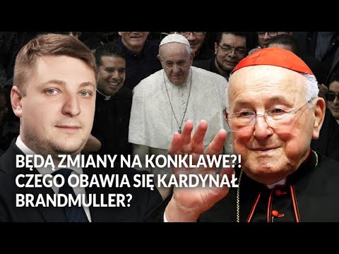 Będą zmiany w konklawe?! Czego obawia się kardynał Brandmuller?