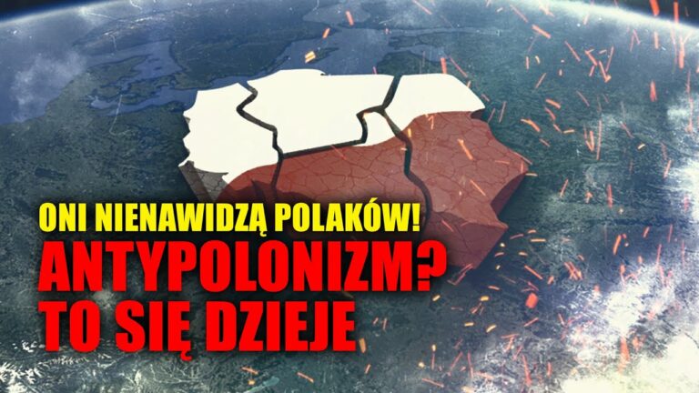 Oni NIENAWIDZĄ Polaków!