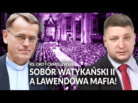 Sobór Watykański II a LAWENDOWA MAFIA!
