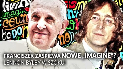 Franciszek zaśpiewa nowe „Imagine”? Lennon byłby w szoku!