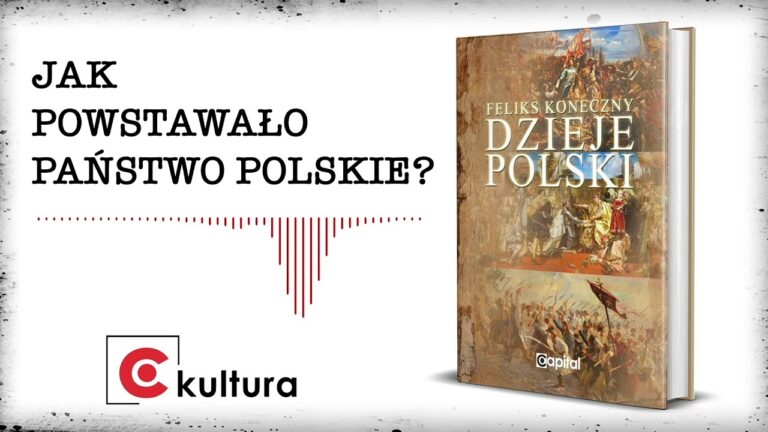 Jak powstało Państwo Polskie?