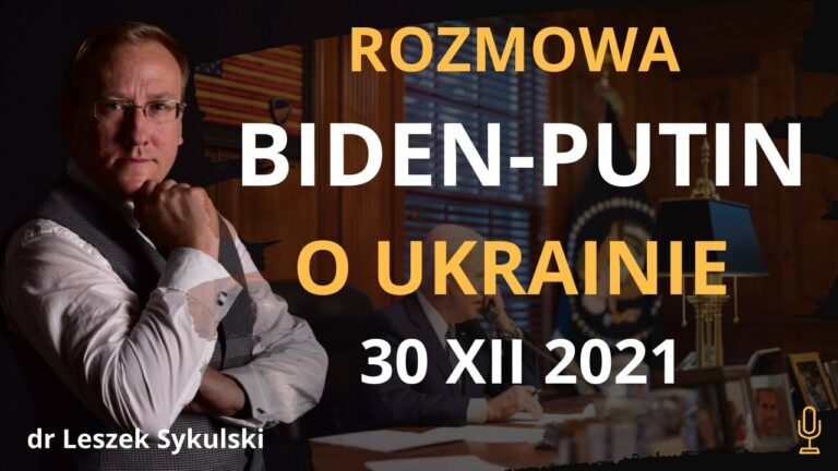 Rozmowa Biden-Putin o Ukrainie – 30 XII 2021