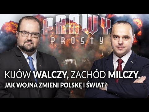 Kijów WALCZY, Zachód MILCZY! Jak wojna zmieni Polskę i świat?