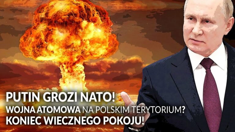 Putin GROZI NATO! Wojna atomowa na POLSKIM terytorium?