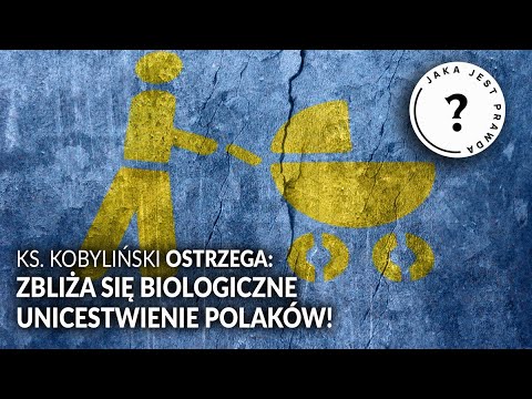 Zbliża się BIOLOGICZNE UNICESTWIENIE Polaków!