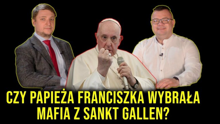 Czy Papieża Franciszka wybrała mafia z Sankt Gallen?