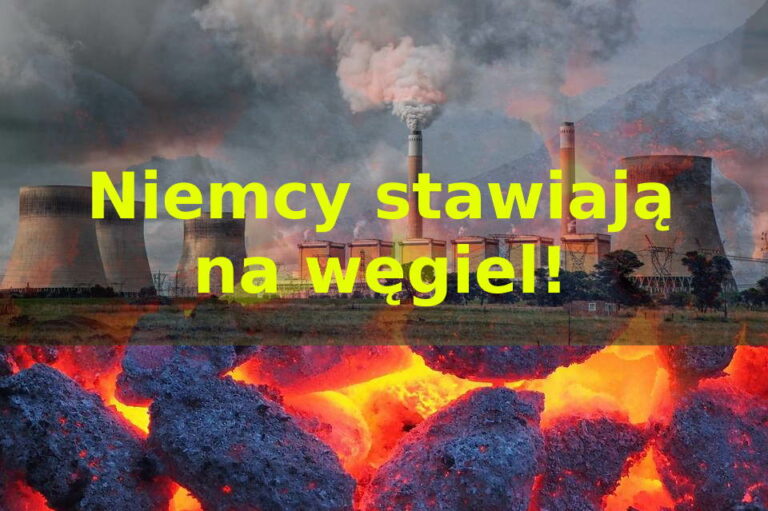 SKANDAL! Polska karana za CO2 a Niemcy… stawiają na węgiel!