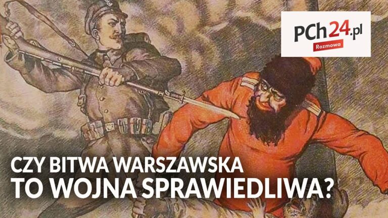 Czy Bitwa Warszawska była wojną sprawiedliwą?