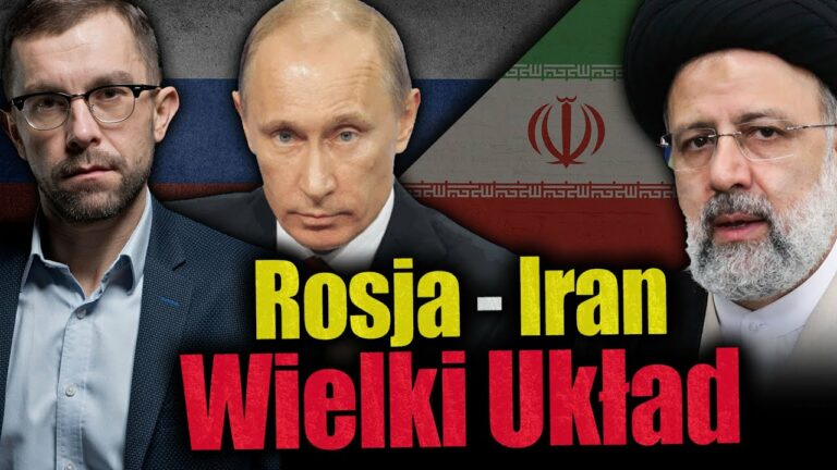 Rosja – Iran: Wielki Układ