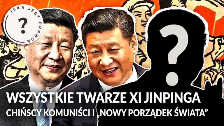 Wszystkie twarze XI JINPINGA. Chińscy komuniści i „NOWY PORZĄDEK ŚWIATA”