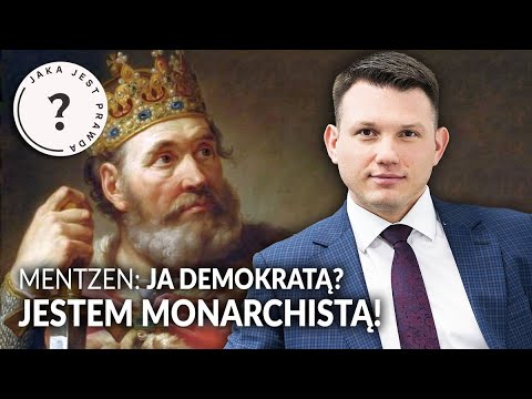 “Ja demokratą? Jestem monarchistą”