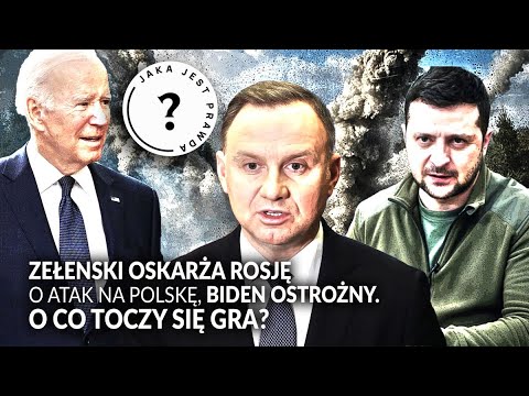 Żeleński oskarża Rosję o atak na Polskę, Biden ostrożny… O co toczy się gra?