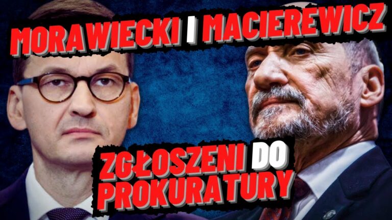 Morawiecki i Macierewicz zgłoszeni do prokuratury!