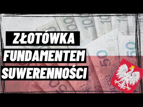 Polski złoty jako fundament polskiej suwerenności