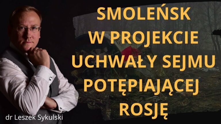 Smoleńsk w projekcie uchwały Sejmu potępiającej Rosję…
