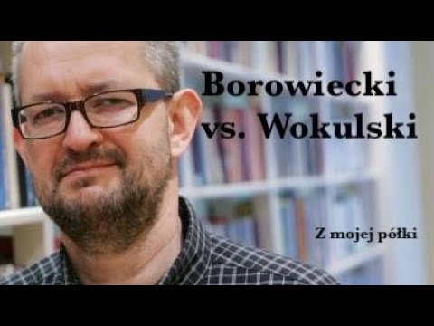 Borowiecki vs Wokulski