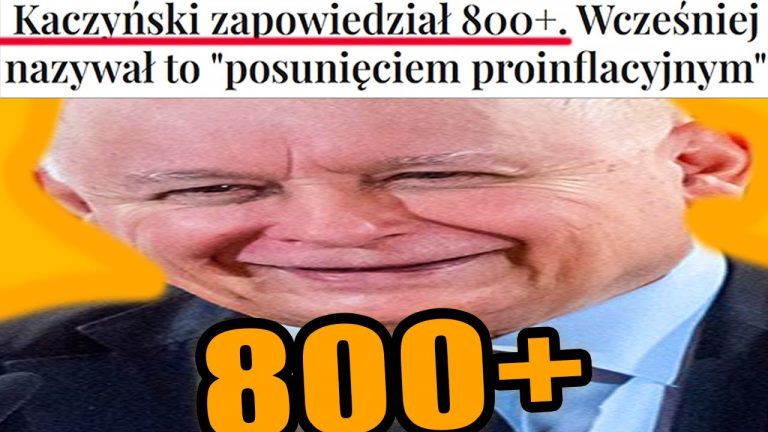 Kaczyński i jego PROINFLACYJNE 800+