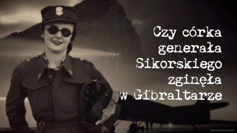 Czy córka generała Sikorskiego zginęła w Gibraltarze?