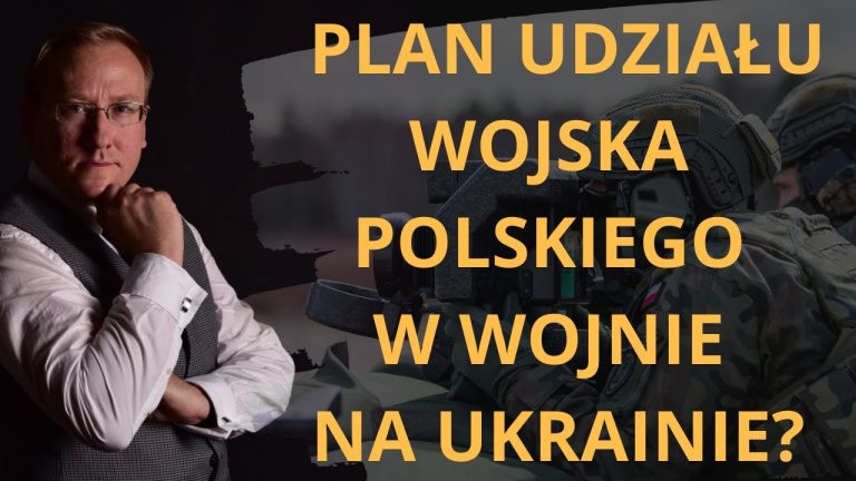 Plan udziału Wojska Polskiego w wojnie na Ukrainie?