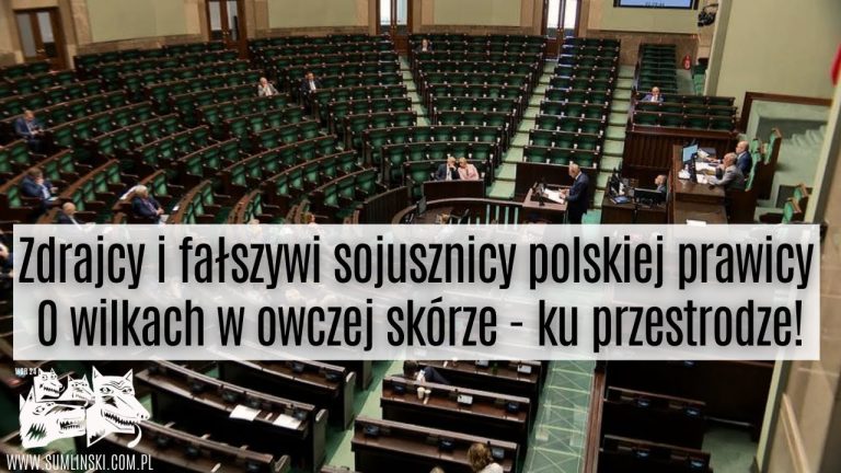Zdrajcy i fałszywi sojusznicy polskiej prawicy