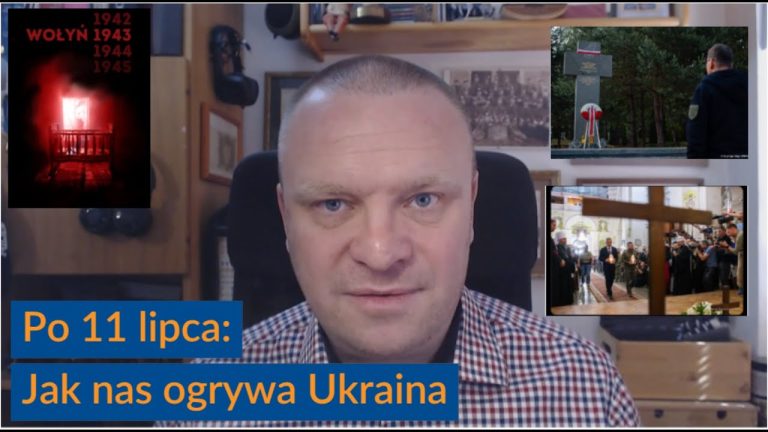 Po 11 lipca… jak nas ogrywa Ukraina?