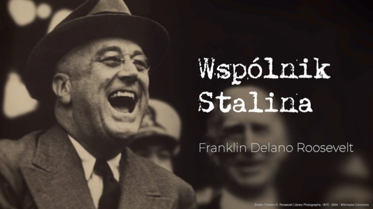 Wspólnik Stalina – Franklin Delano Roosevelt