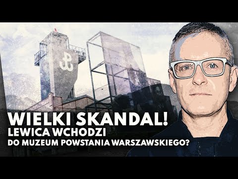 Lewica wchodzi do Muzeum Powstania Warszawskiego, a w himalajach zwycięstwo polskiej kultury I wiary